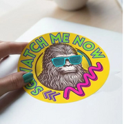 Sqwatch Me Now Rad Bigfoot Sasquatch Vinyl Sticker