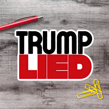 2-6 Inch Trump Lied Anti Trump Political Protest Urinal Vinyl Sticker Aphantastic Designs