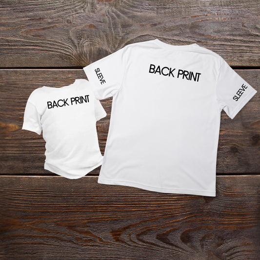 Custom T-Shirt Back/Sleeve Printing Add-On, Adult/Toddler/Baby