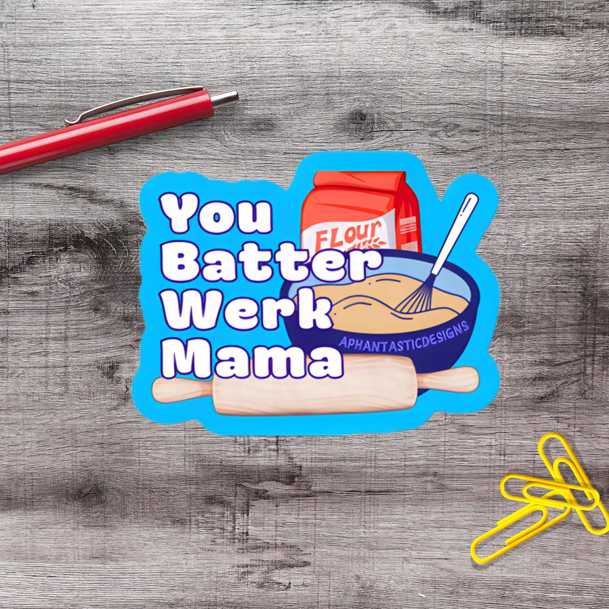2-6 Inch Batter Werk Mama Baking Vinyl Sticker Aphantastic Designs