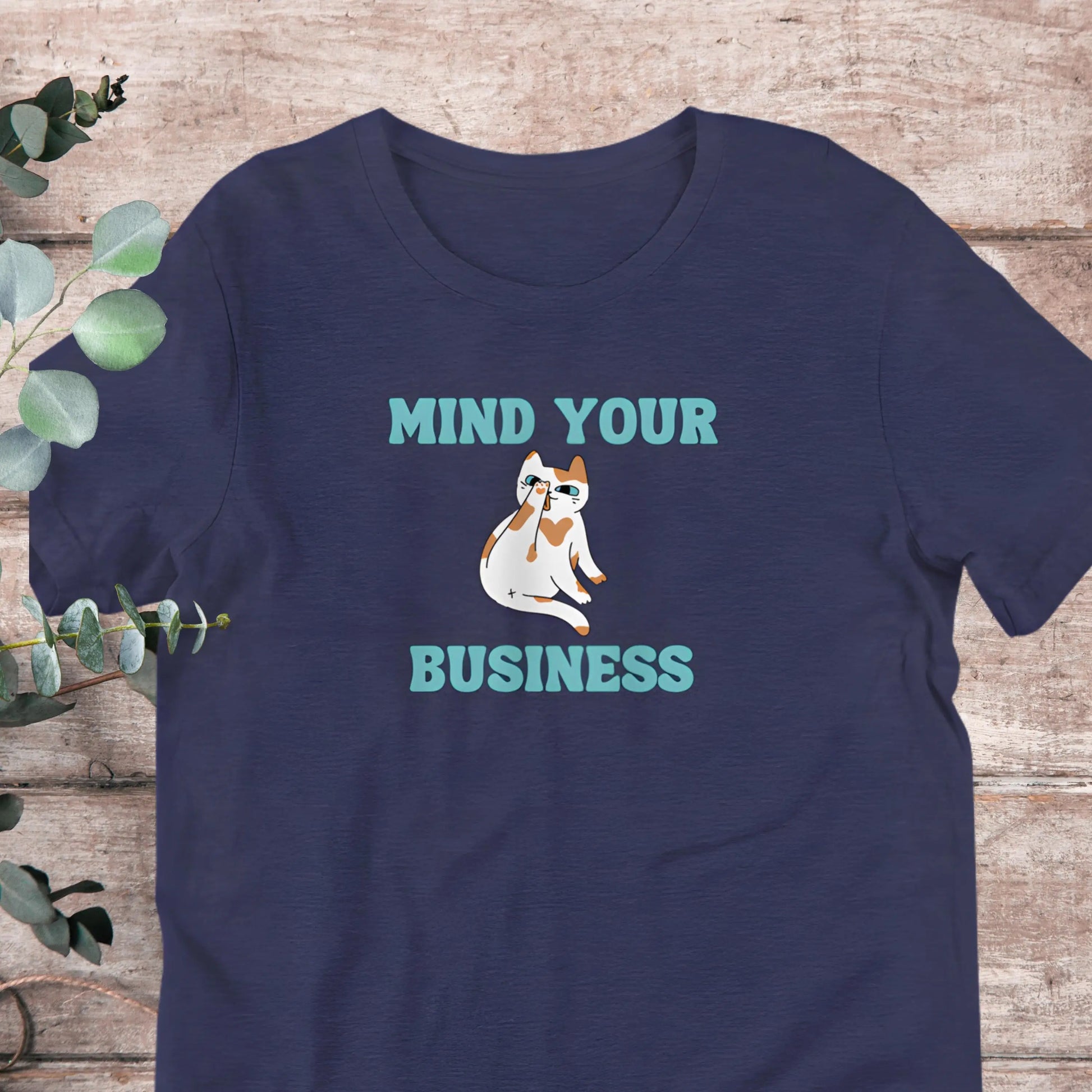 Mind Your Business Cat T-Shirt | Baby Toddler Adult Aphantastic Designs