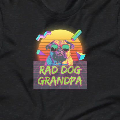 A graphic design featuring a pug dog wearing sunglasses, with a retro-style background and the text "RAD DOG GRANDPA" prominently displayed.