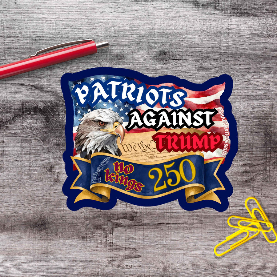 Patriots Against Trump Protest Vinyl Sticker