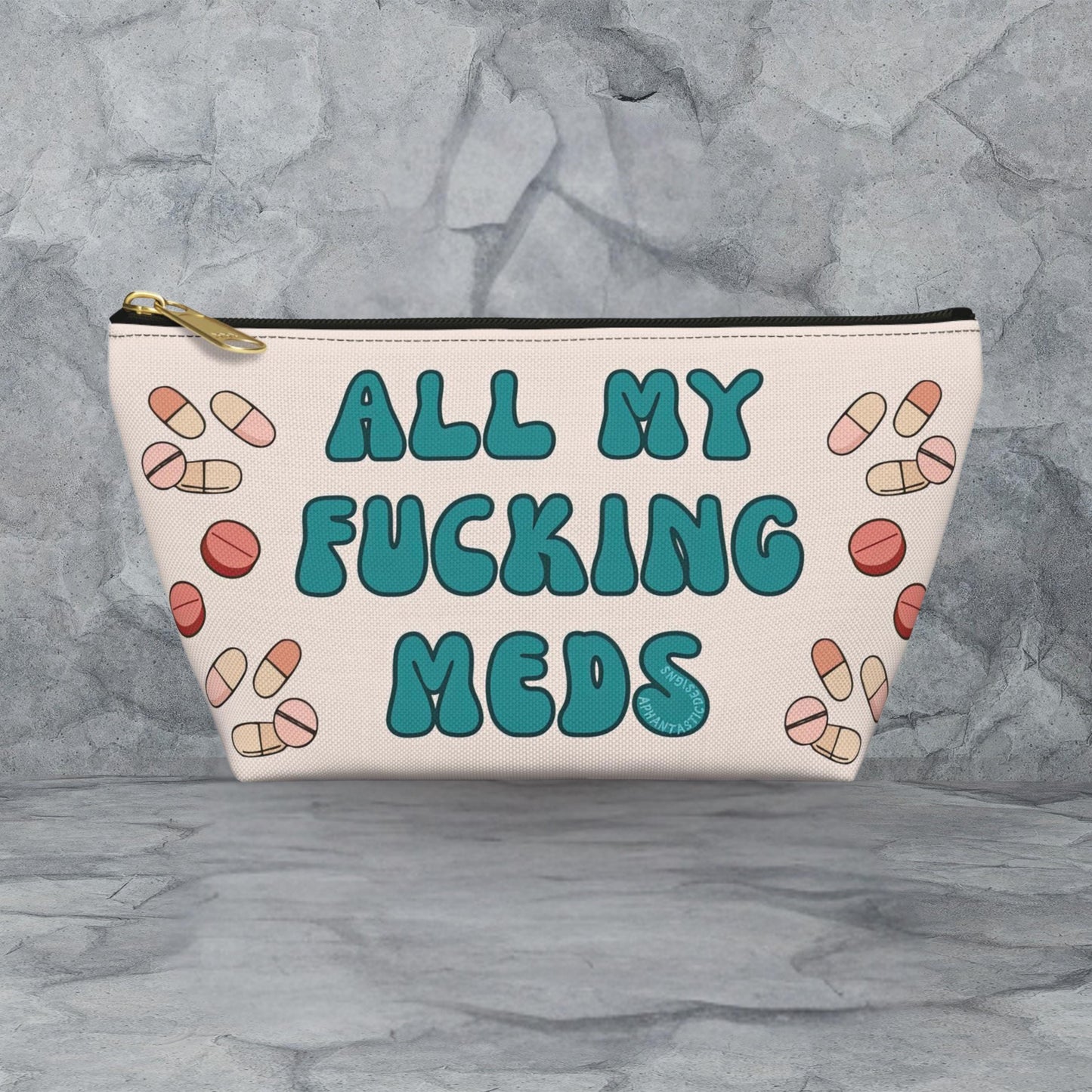 A cosmetic bag with a humorous text printed on it.
