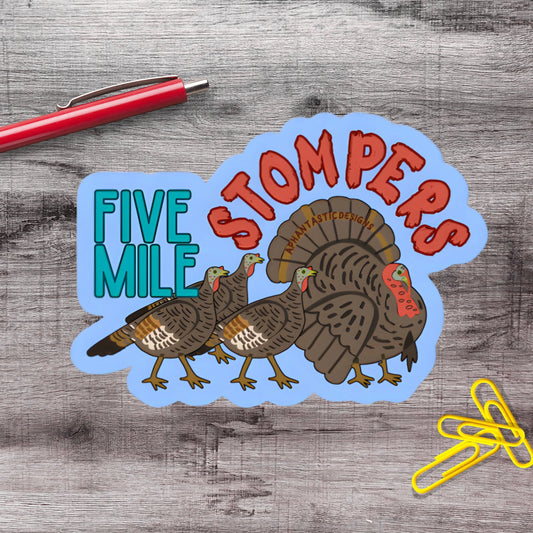 2-6 Inch Five Mile Turkey Stompers Spokane Washington Lilac City Vinyl Sticker Aphantastic Designs