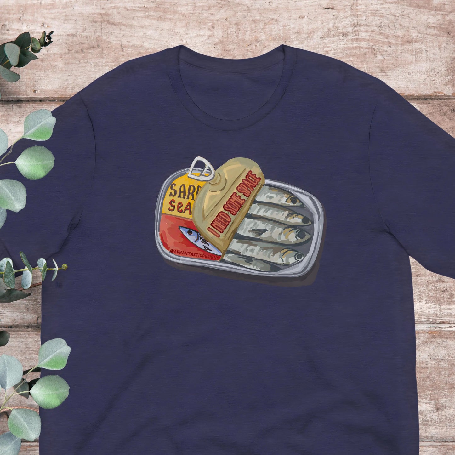 Funny Sardine T-Shirt Tinned Fish TShirt Emotional Support Tinned Fish Gift Ironic Meme Shirt Gift Unhinged Graphic Tee XS–5X Plus Aphantastic Designs