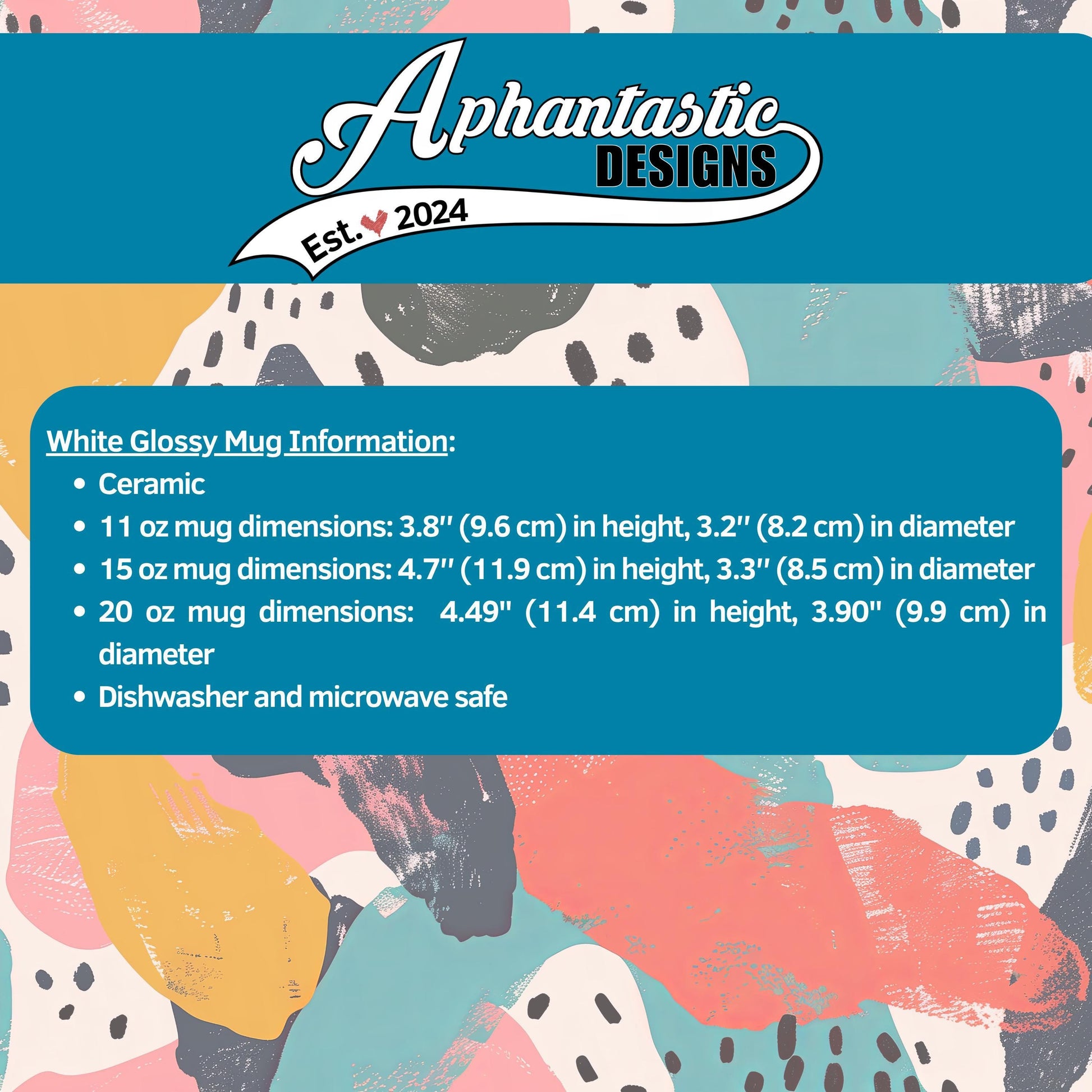 The image is a colorful abstract pattern with various shades of blue, pink, yellow, and orange. The text provides information about a white, glossy ceramic mug, including dimensions and safety features.
