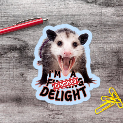 2-6 Inch NSFW I'm A Delight Opossum Vinyl Sticker Aphantastic Designs