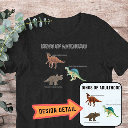 Adulting Dinosaur T-Shirt - Aphantastic Designs