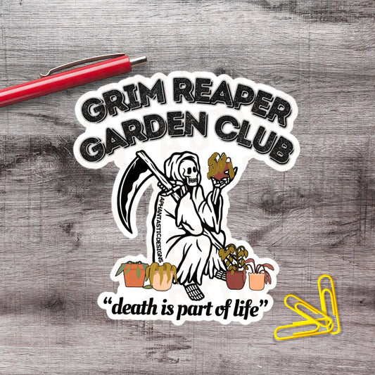 2-6 Inch Grim Reaper Gardening Club Vinyl Sticker Aphantastic Designs