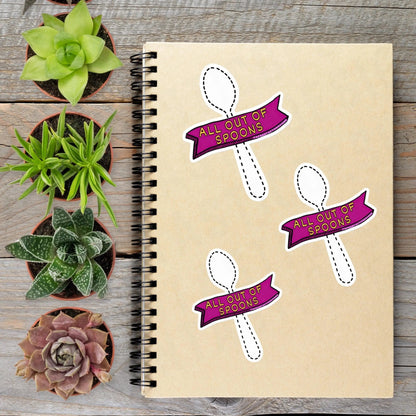 2-6 Inch All Out Of Spoons Chronic Illness Disability Spoonie Vinyl Sticker Aphantastic Designs