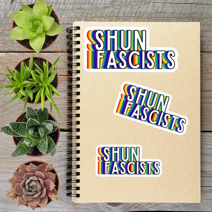 2-6 Inch Rainbow Shun Fascists Anti Trump Political Protest Vinyl Sticker Aphantastic Designs