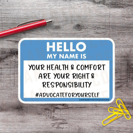 2-6 Inch Hello Nametag Advocate For Yourself Chronic Illness Disability Vinyl Sticker Aphantastic Designs