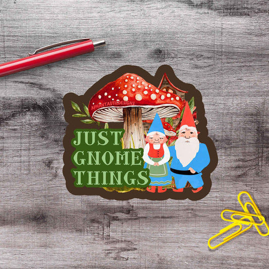 Just Gnome Things Cottagecore Vinyl Sticker