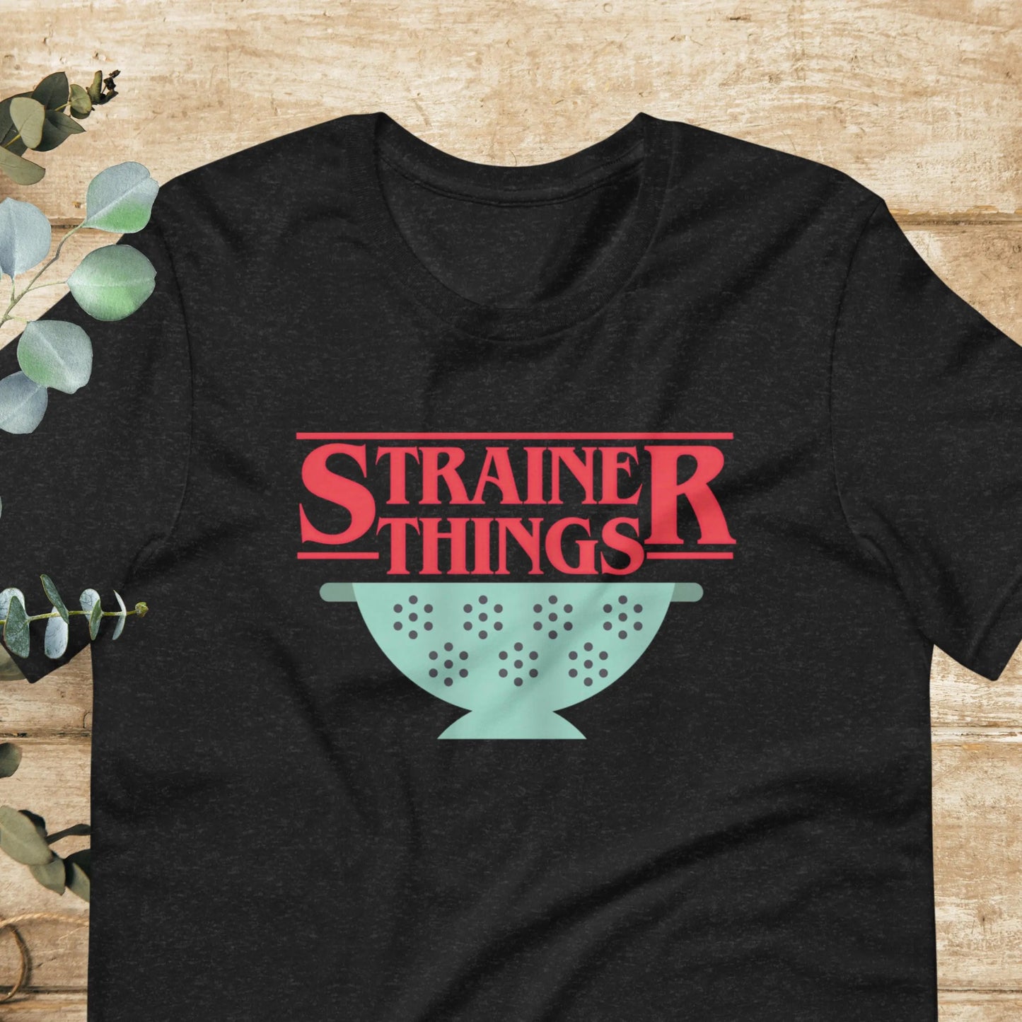 Strainer Things T-Shirt | Baby Toddler Adult Aphantastic Designs