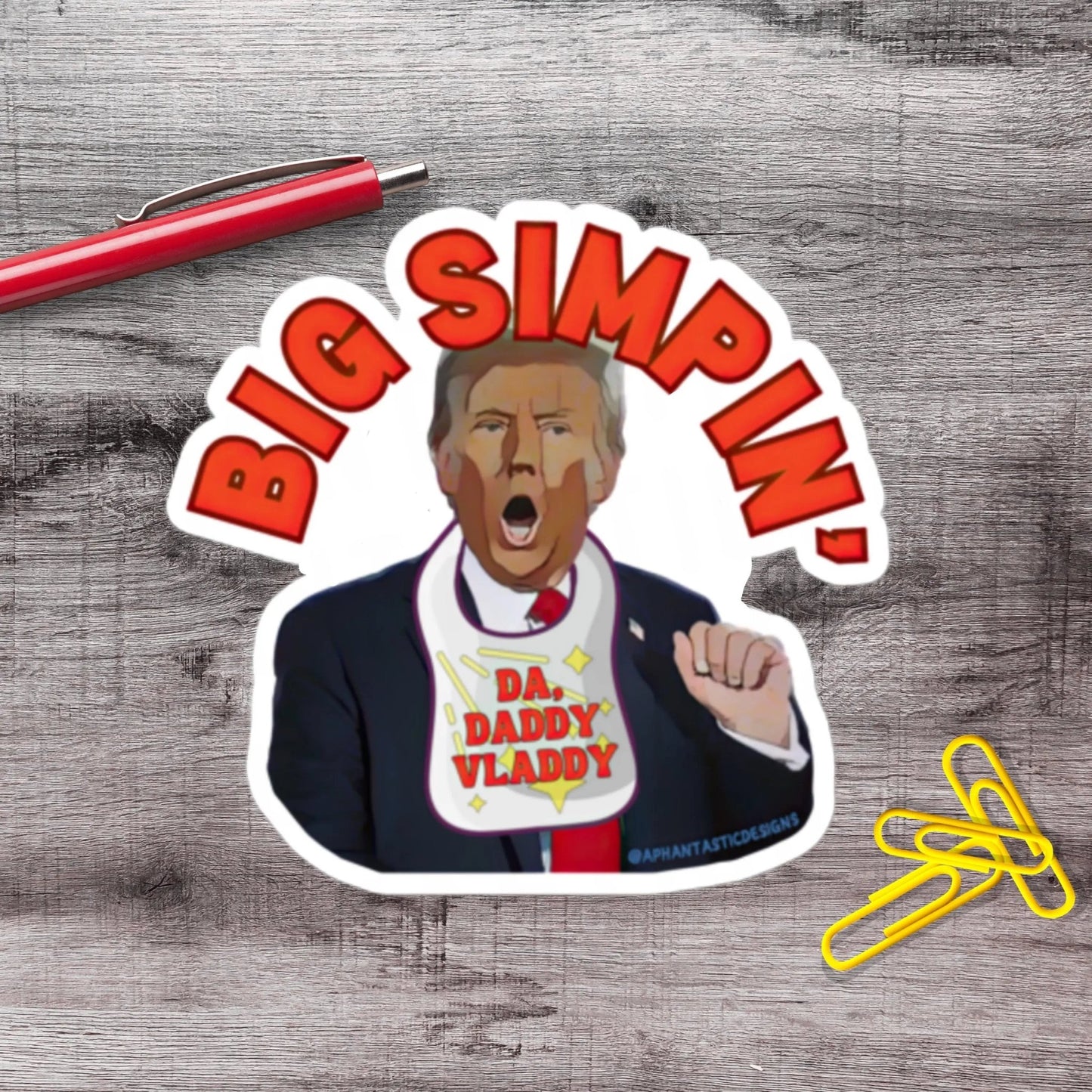 Big Simpin Anti Trump Political Protest Vinyl Sticker | LIMITED RUN - Aphantastic Designs