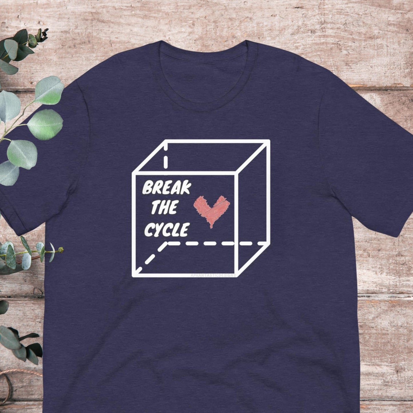 Break The Cycle T-Shirt | Baby Toddler Adult - Aphantastic Designs