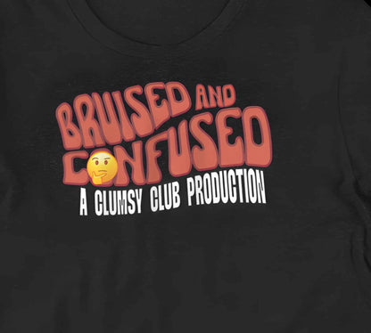 Bruised And Confused T-Shirt | Baby Toddler Adult