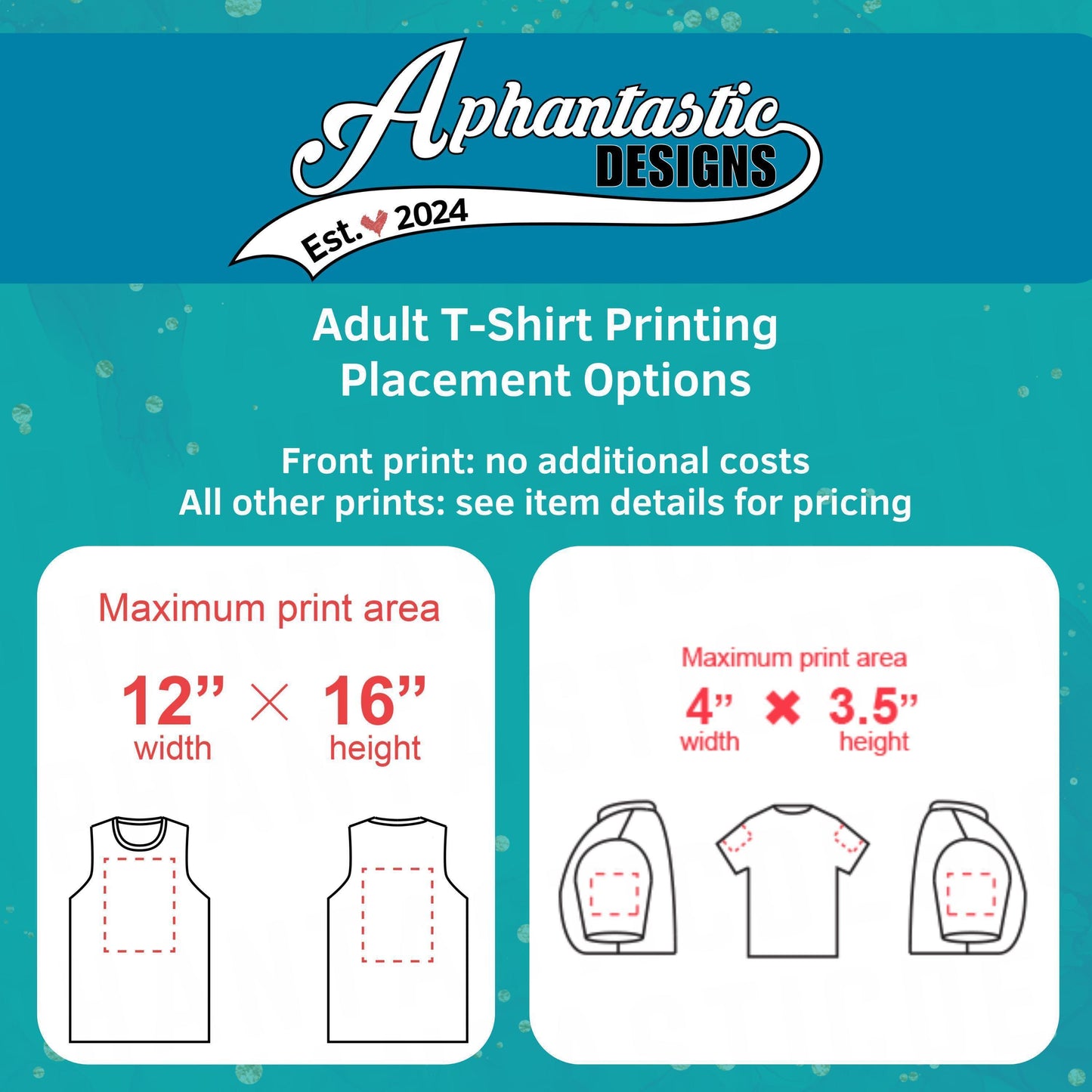 The image is an advertisement for adult t-shirt printing, providing placement options and maximum print area dimensions.