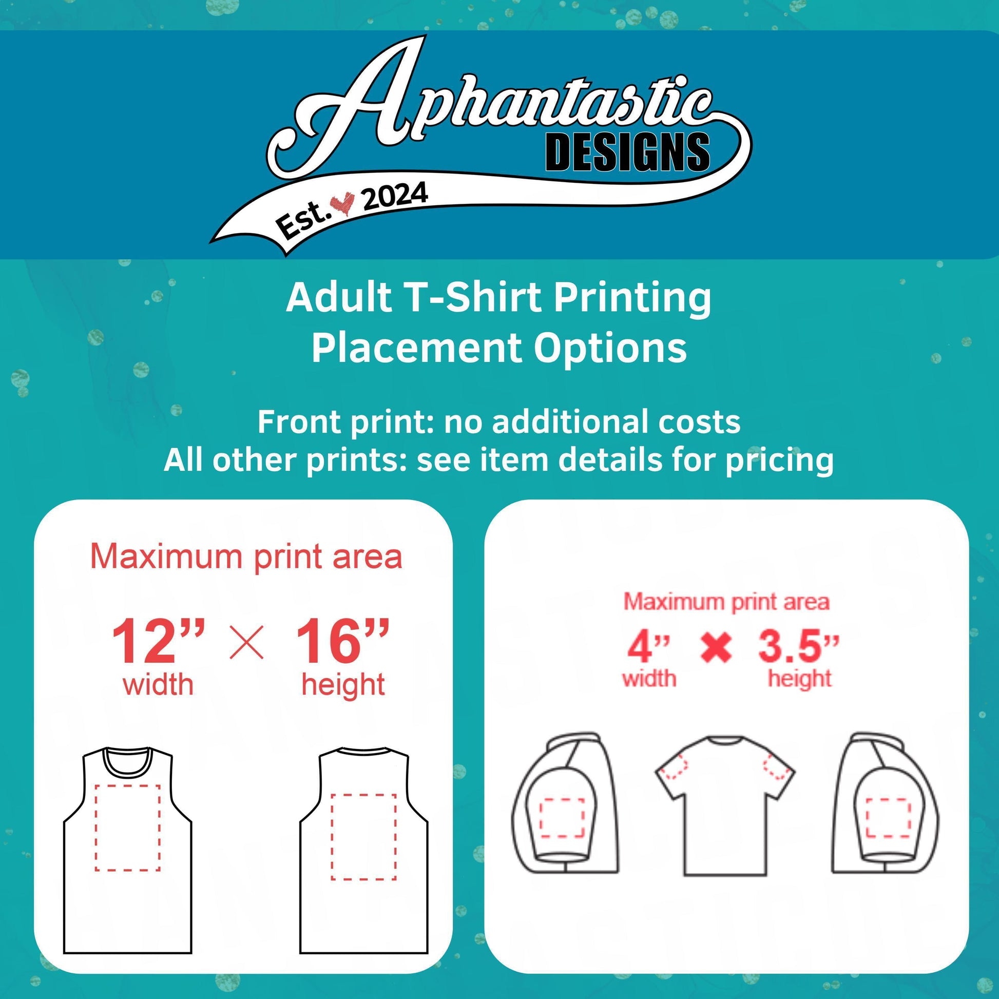 The image is an advertisement for adult t-shirt printing, providing placement options and maximum print area dimensions.