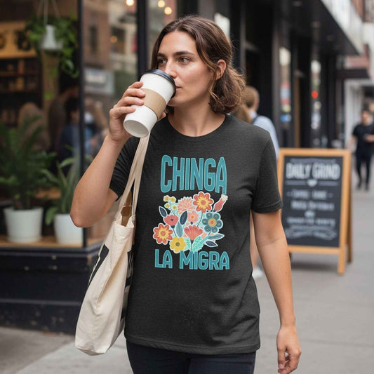 Chinga La Migra T-Shirt