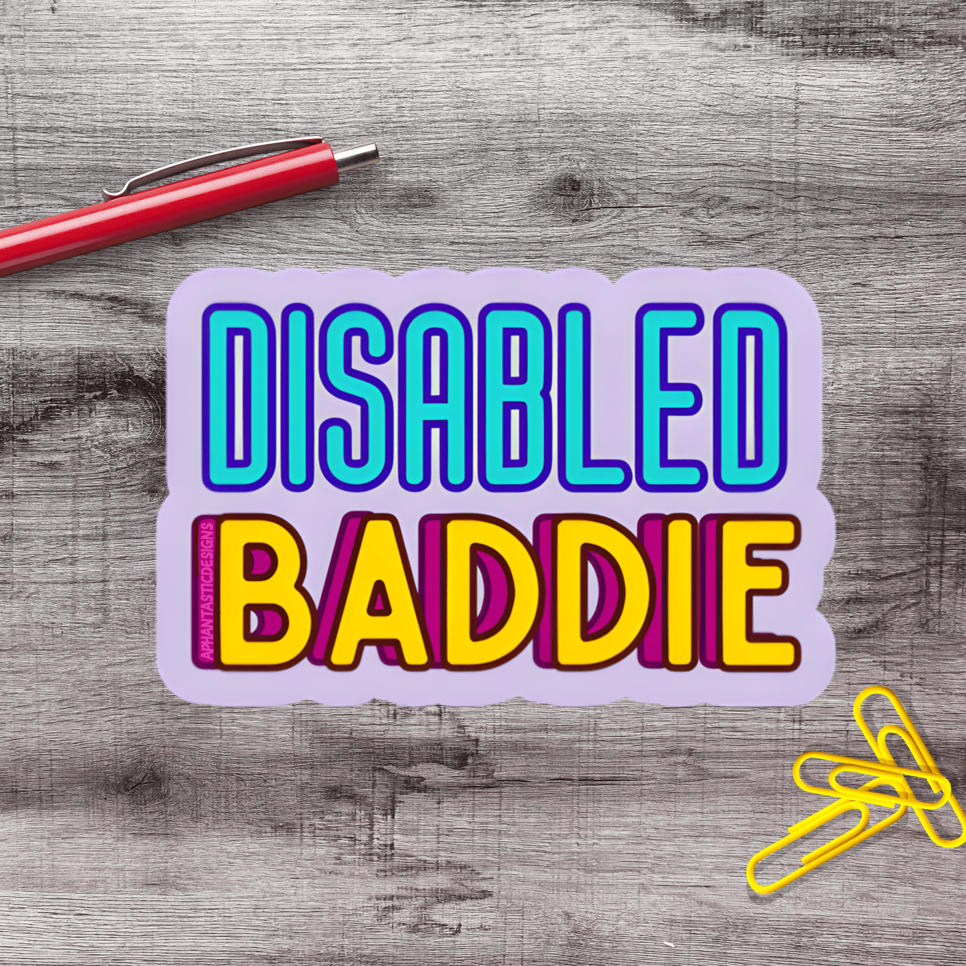 Disabled Baddie Vinyl Sticker - Aphantastic Designs
