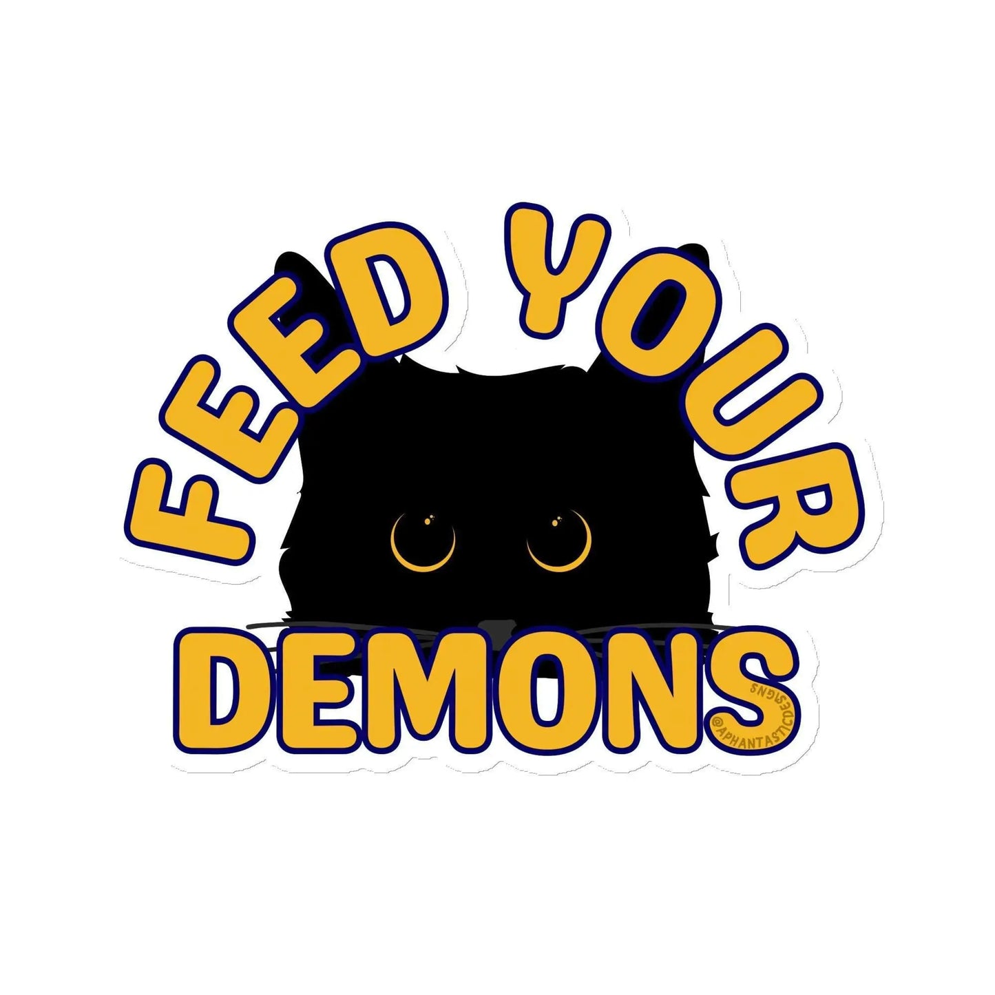 Funny Feed Your Demons Black Cat Magnet Gift available in 3" | 4" | 6" Aphantastic Designs