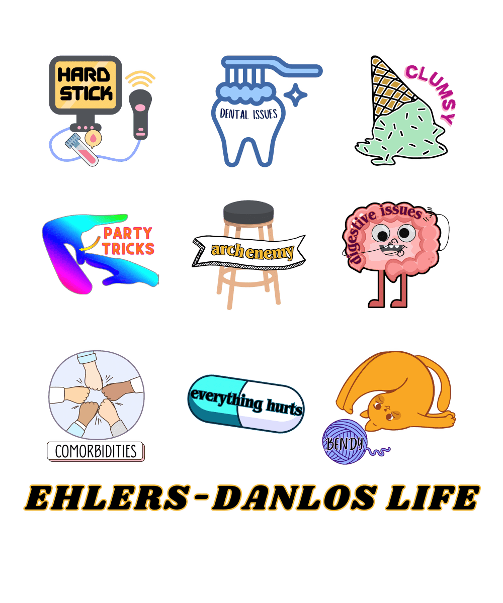 a collection of nine colorful and whimsical illustrations, including a hard stick, dental issues, party tricks, a stool, a brain, a cat, a toothbrush, a brain, and a cat. The illustrations are arranged in a grid format, and the text "Hard Stick" and "Dental Issues" are visible among them. The image is described as a collage of multiple images, and the phrase "EHLERS-DANLOS LIFE" is written at the bottom.