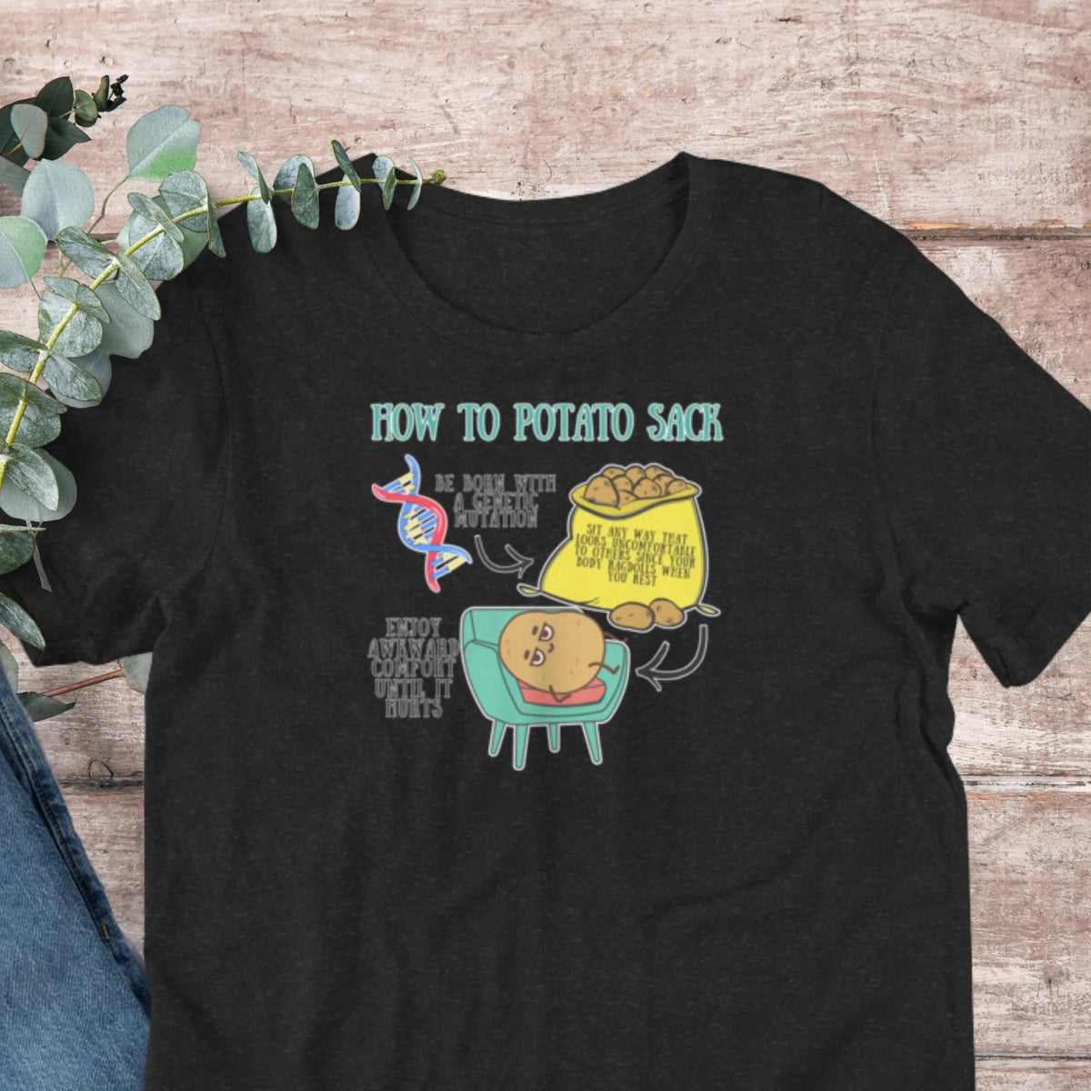 Ehlers Danlos Potato Sacking T-Shirt | Baby Toddler Adult - Aphantastic Designs