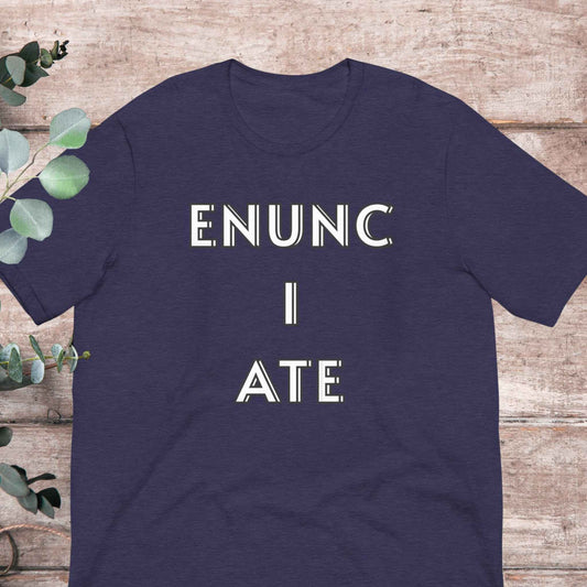 Enunciate Theatre T-Shirt | Baby Toddler Adult