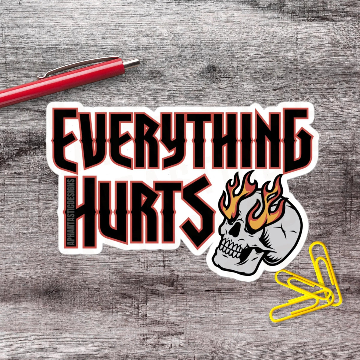 Everything Hurts Flaming Skull Vinyl Sticker - Aphantastic Designs