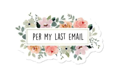 Funny Per My Last Email Matte Finish Magnet