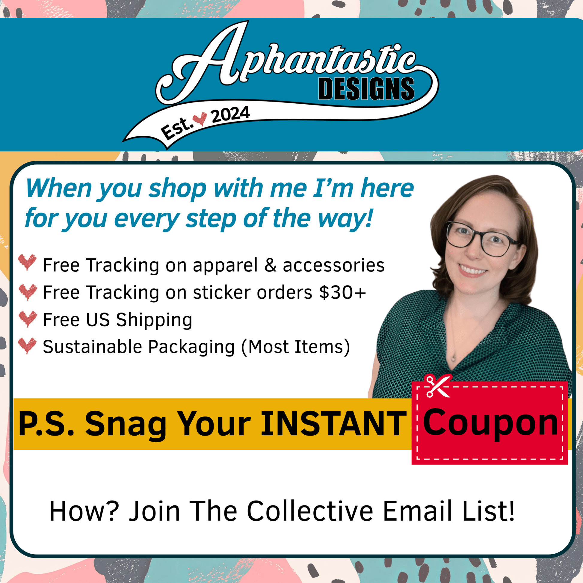 a woman wearing glasses and a green shirt, smiling and posing for a photo. The image appears to be a promotional graphic for a company called "Aphantastic Designs", which offers various benefits and discounts for shopping with them.