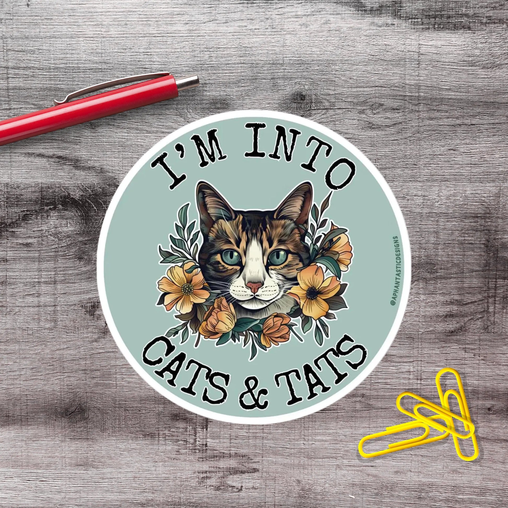 2-6 Inch I'm Into Cats And Tats Vinyl Sticker Aphantastic Designs
