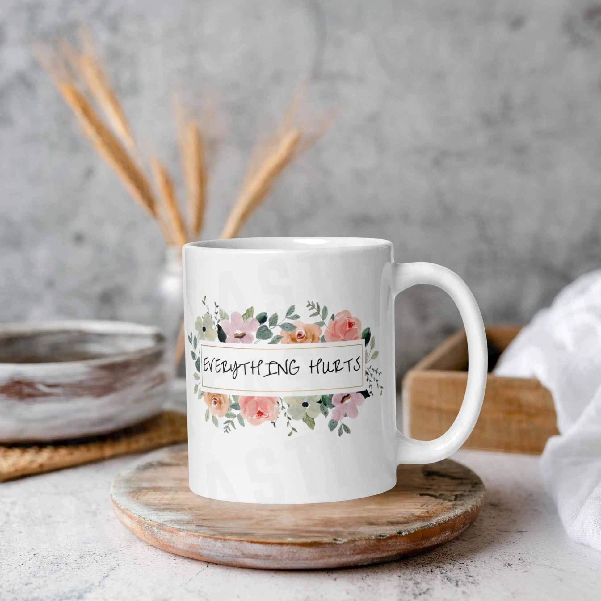 Floral Everything Hurts Mug | Ceramic, Left Hand Friendly, & Dishwasher Safe - Aphantastic Designs