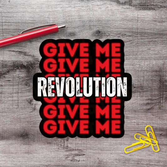 Give Me Revolution Y2K Punk Political Protest Vinyl Sticker - Aphantastic Designs