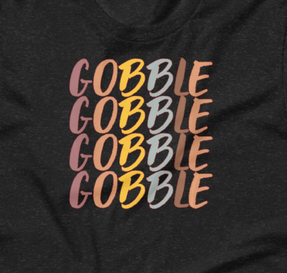 Gobble Thanksgiving Turkey T-Shirt | Baby Toddler Adult