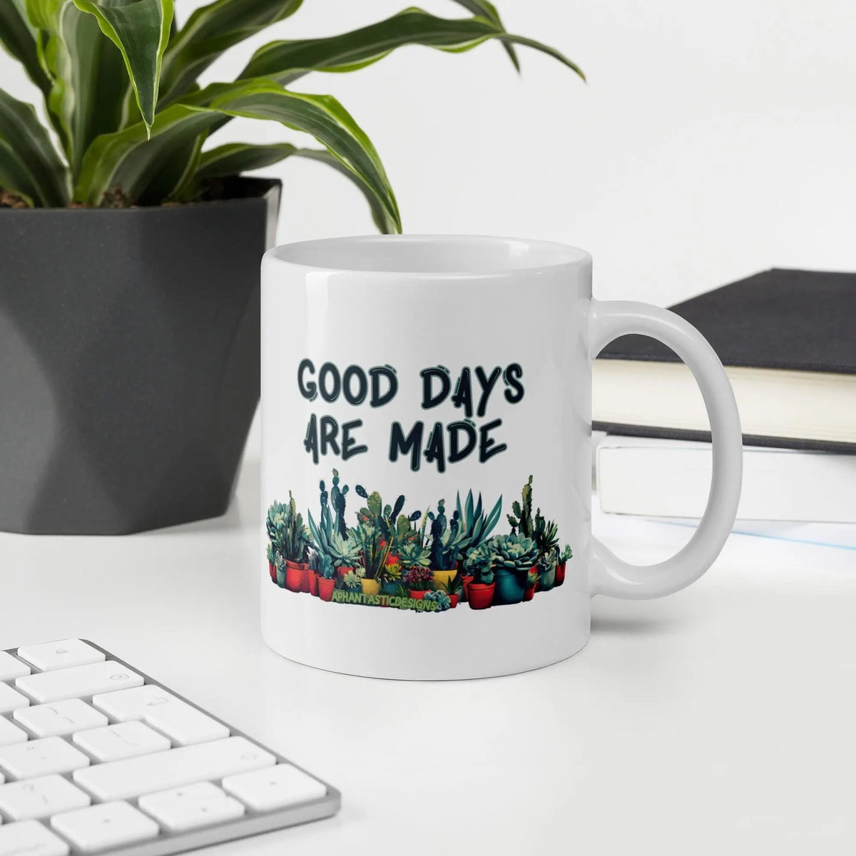 Good Days Are Made Everything Succs Succulent Mug | Ceramic, Dishwasher Safe, Left Handed - Aphantastic Designs