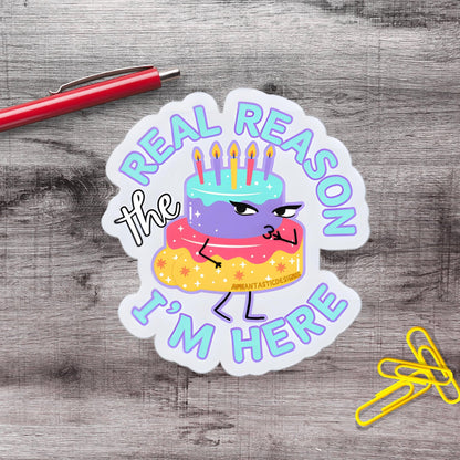Here For The Thicc Cake Vinyl Sticker - Aphantastic Designs