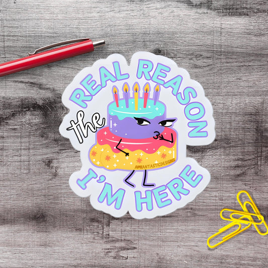 Here For The Thicc Cake Vinyl Sticker - Aphantastic Designs