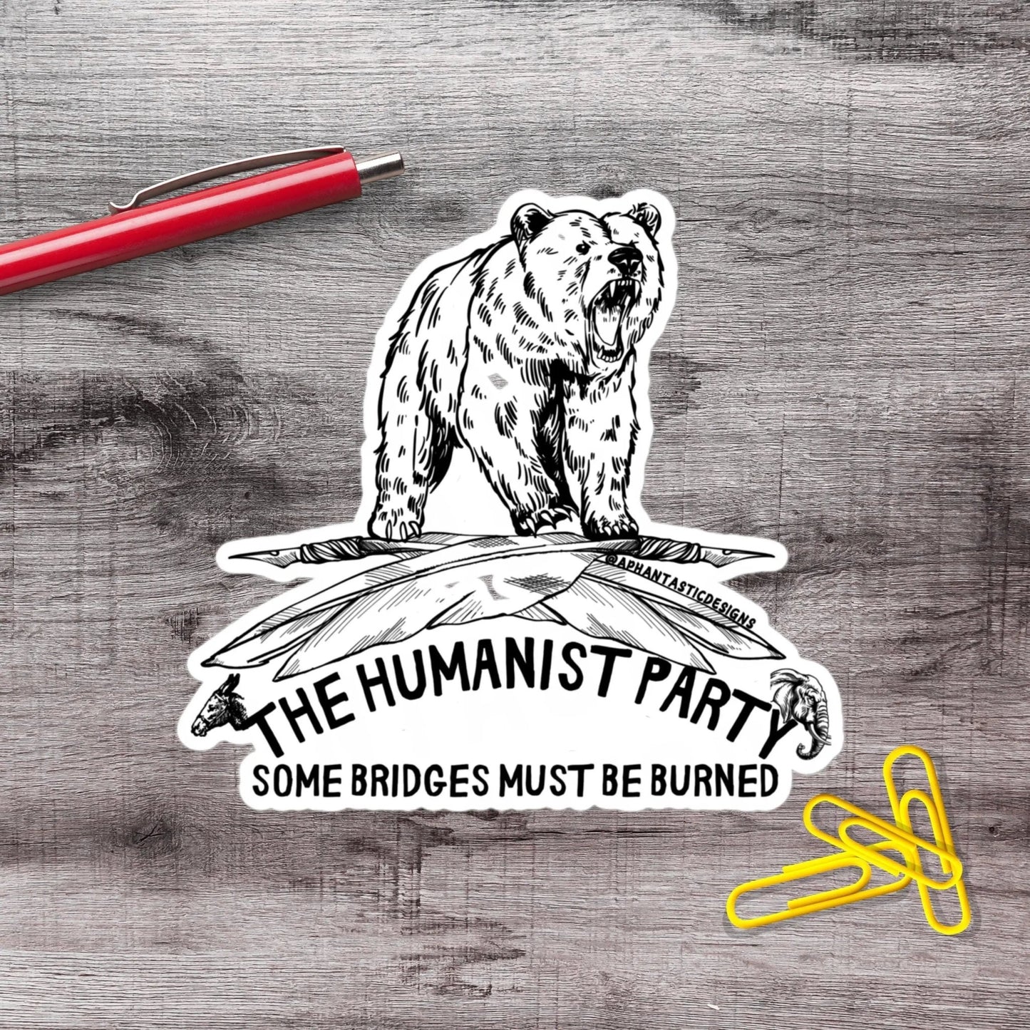 Humanist Party Burn Bridges Anti Trump Political Protest Vinyl Sticker | LIMITED RUN - Aphantastic Designs