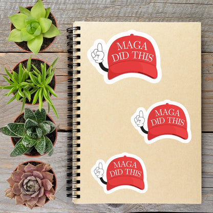 MAGA Did This Anti Trump Political Protest Vinyl Sticker - Aphantastic Designs