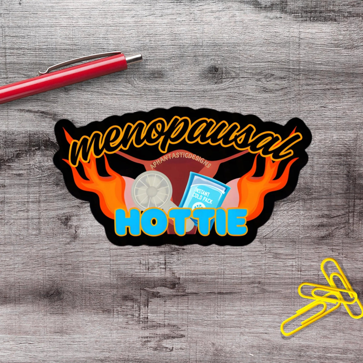 Menopausal Hottie Menopause Vinyl Sticker - Aphantastic Designs
