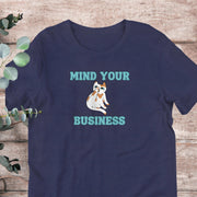 Mind Your Business Cat T-Shirt | Baby Toddler Adult - Aphantastic Designs