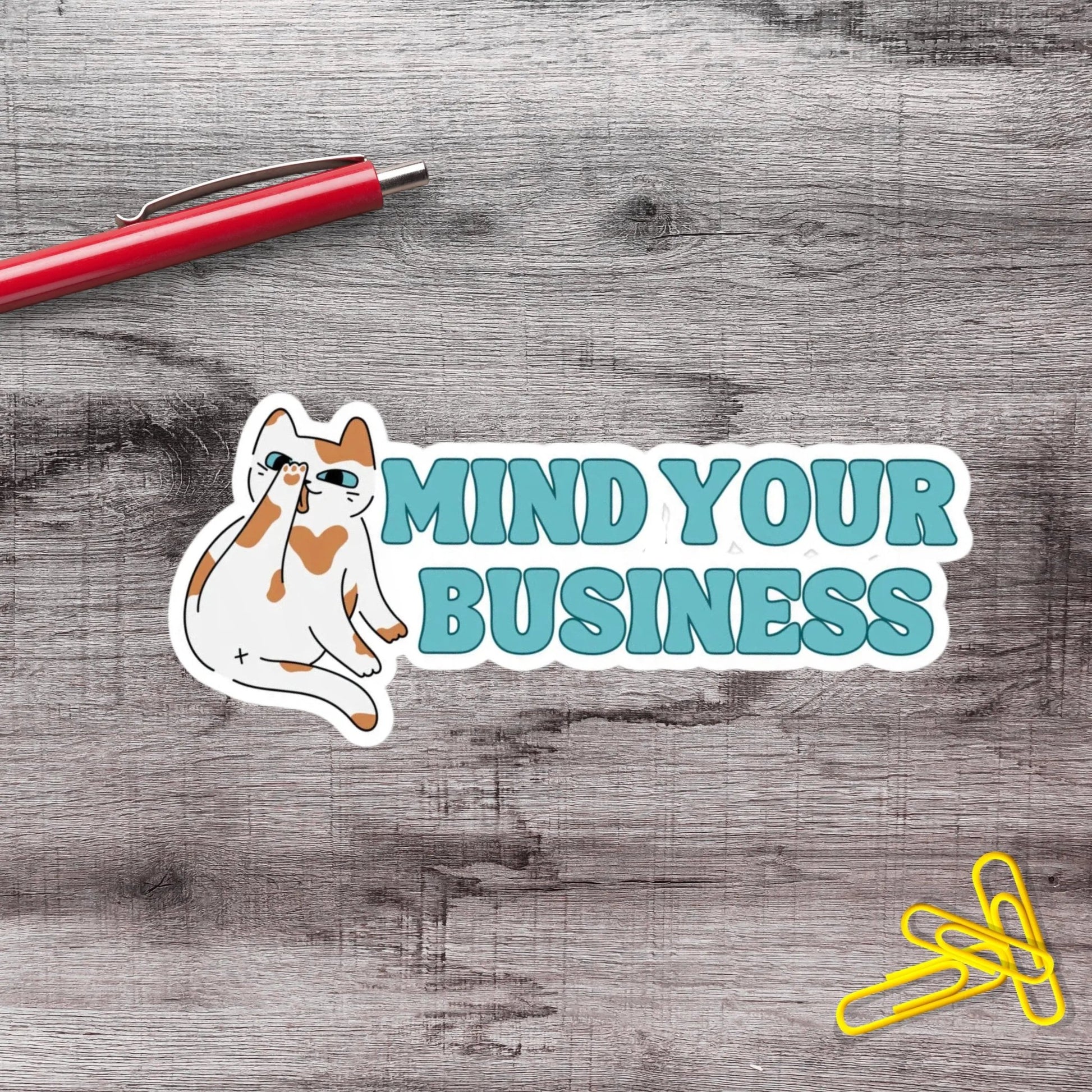 Mind Your Business Cat Vinyl Sticker - Aphantastic Designs