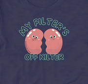 My Filters Off Kilter Kidney T-Shirt | Baby Toddler Adult - Aphantastic Designs