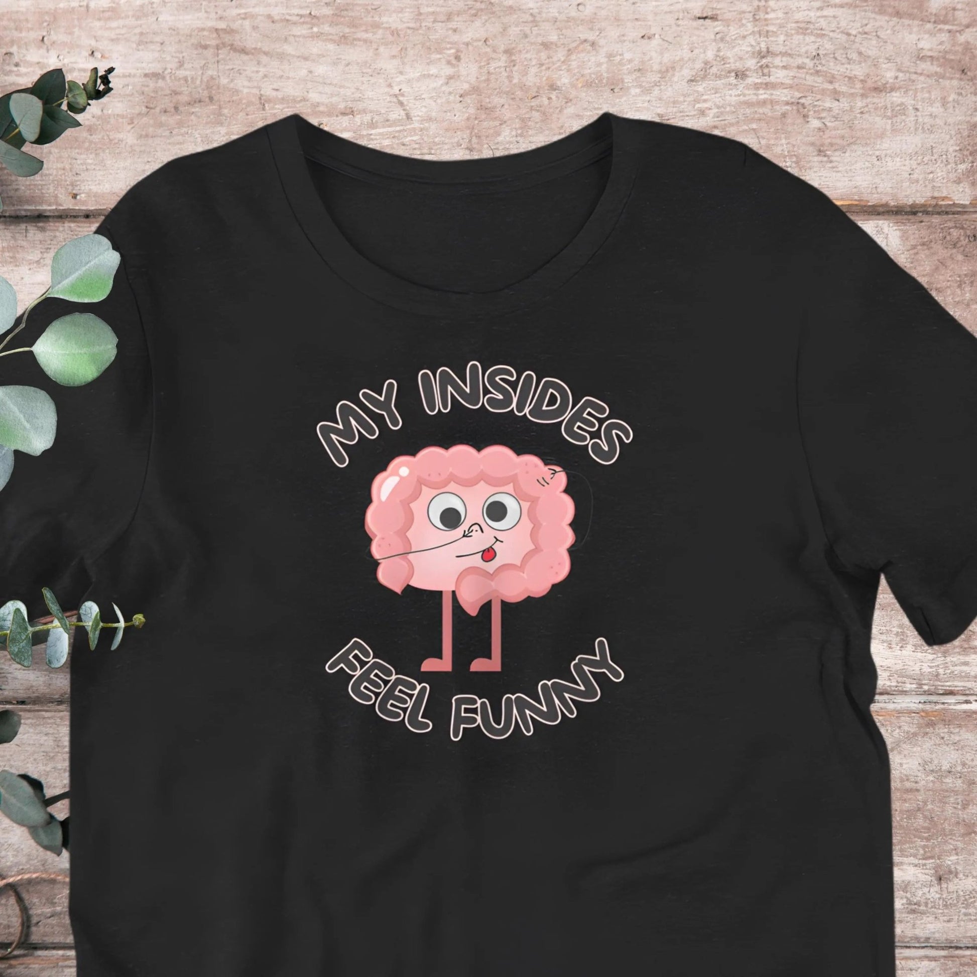 My Insides Feel Funny | Baby Toddler Adult - Aphantastic Designs