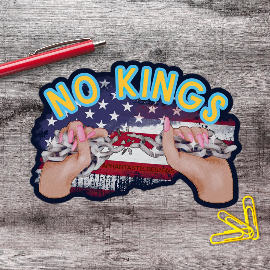 No Kings Chains Anti Trump Political Protest Vinyl Sticker | LIMITED RUN - Aphantastic Designs