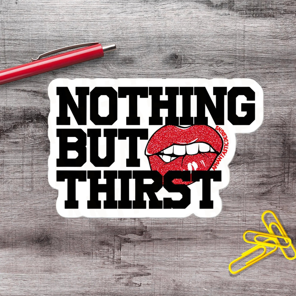 Nothing But Thirst Vampire Thirsty Witchy Goth Lips Vinyl Sticker - Aphantastic Designs