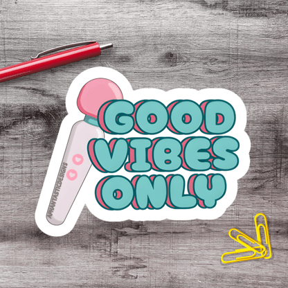 NSFW Good Vibes Only Vinyl Sticker - Aphantastic Designs